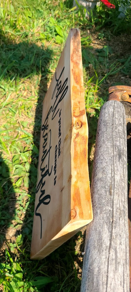 Fall is Proof Live edge engraved sign