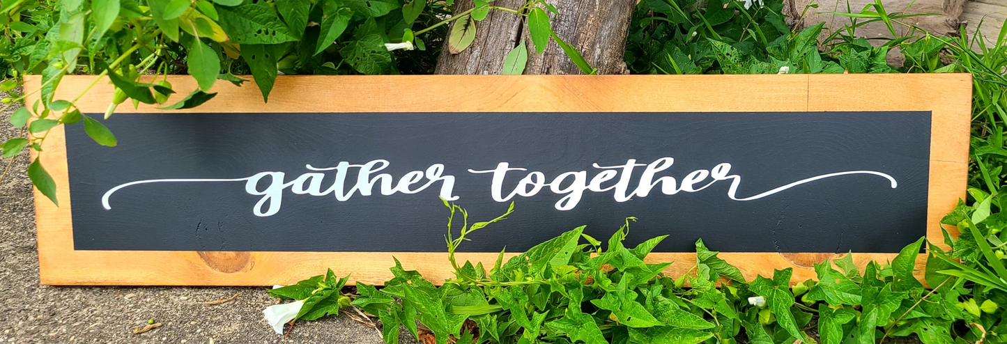 Gather Together sign