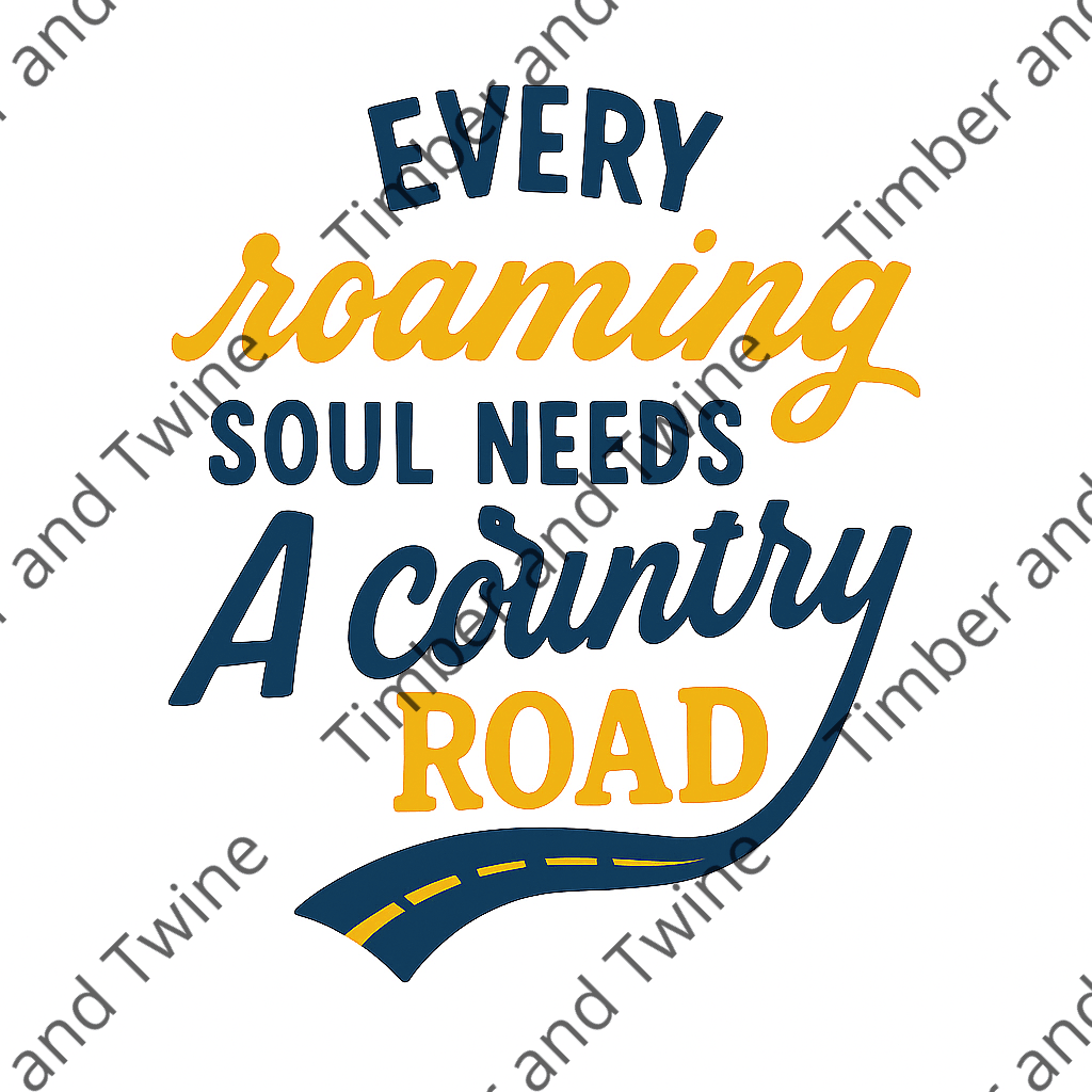 Every Roaming Soul Needs a Country Road PNG