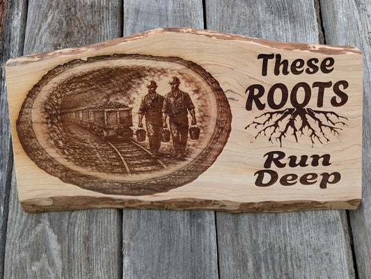 These Roots Run Deep Coal Miner Plaque